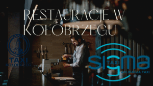 Restauracje w Kołobrzegu - Sigma Taxi Kołobrzeg