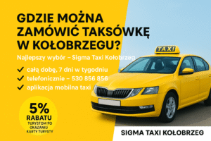 Gdzie można zamówić taksówkę w Kołobrzegu? Poznaj najlepszy wybór – Sigma Taxi Kołobrzeg
