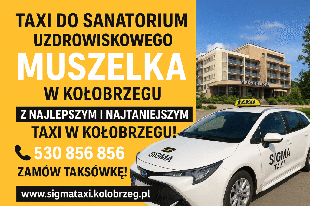 Taxi do Sanatorium Muszelka – Najlepsze i najtańsze taxi w Kołobrzegu | Sigma Taxi