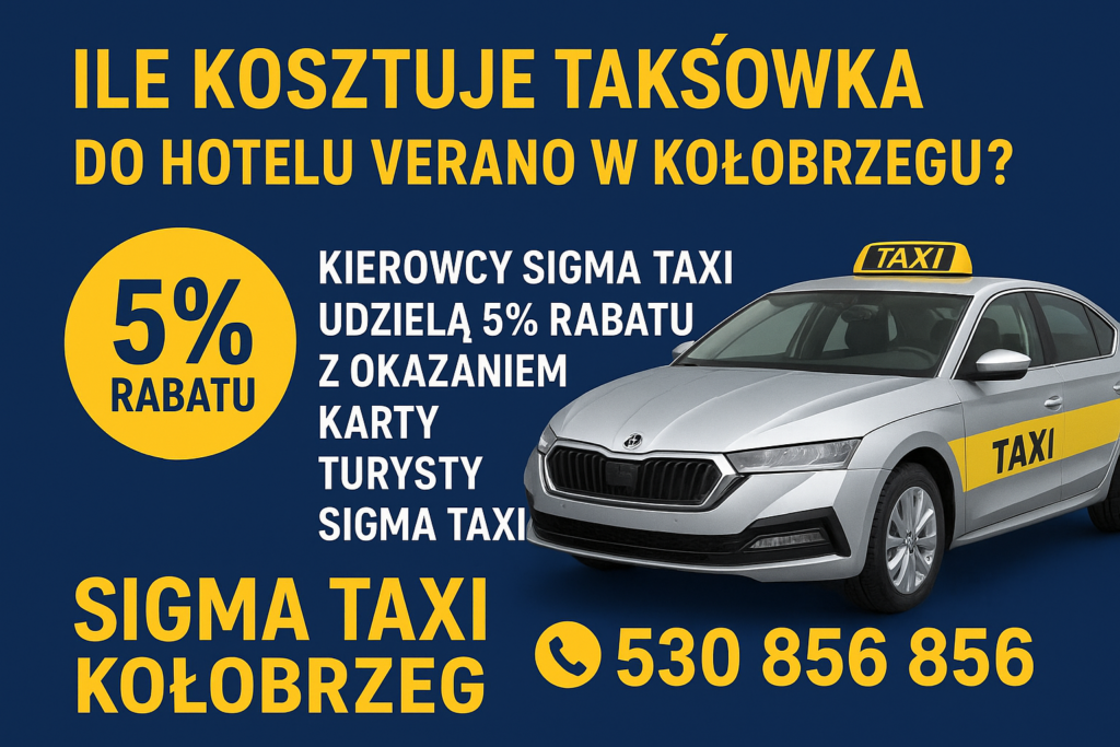 Ile kosztuje taksówka do Hotelu Verano w Kołobrzegu ?